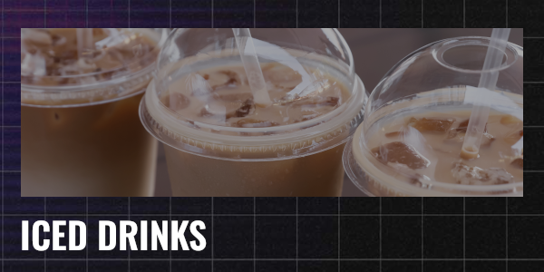 ICED DRINKS